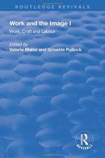 Work and the Image af Valerie Mainz