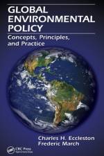 Global Environmental Policy af Charles H. (Environmental Consultant Eccleston