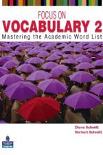 FOCUS ON VOCABULARY 2      2/E STUDENT BOOK         137617 af Diane Schmitt