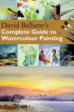David Bellamy's Complete Guide to Watercolour Painting af David Bellamy