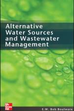 Alternative Water Sources and Wastewater Management af E.W. Bob Boulware