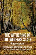 The Withering of the Welfare State