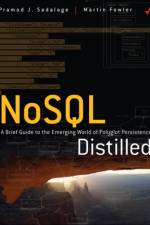 NoSQL Distilled af Pramod Sadalage