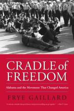 Cradle of Freedom af Frye Gaillard