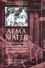 Alma Mater af Helen Lefkowitz Horowitz