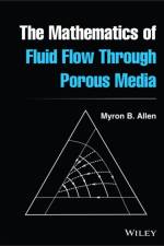 The Mathematics of Fluid Flow Through Porous Media af Myron B. (University of Wyoming) Allen
