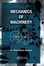 Mechanics of Machinery af Mahmoud A. Mostafa