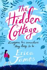 The Hidden Cottage af Erica James