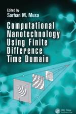 Computational Nanotechnology Using Finite Difference Time Domain