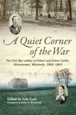 A Quiet Corner of the War af Gilbert Claflin