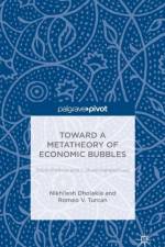 Toward a Metatheory of Economic Bubbles: Socio-Political and Cultural Perspectives af N. Dholakia