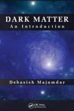 Dark Matter af Debasish Majumdar