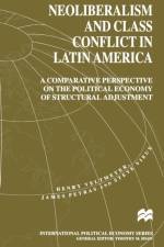 Neoliberalism and Class Conflict in Latin America af H. Veltmeyer