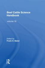 Beef Cattle Science Handbook, Vol. 19 af Frank H. Baker