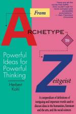 From Archetype To Zeitgeist af Herbert R Kohl