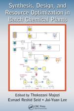 Synthesis, Design, and Resource Optimization in Batch Chemical Plants