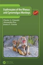 Erythrocytes of the Rhesus and Cynomolgus Monkeys af Chester A. Glomski