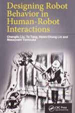 Designing Robot Behavior in Human-Robot Interactions