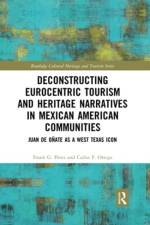 Deconstructing Eurocentric Tourism and Heritage Narratives in Mexican American Communities