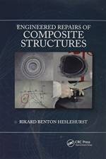 Engineered Repairs of Composite Structures af Rikard Benton (University of New South Wales Heslehurst