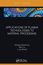 Applications of Plasma Technologies to Material Processing