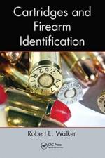 Cartridges and Firearm Identification af Robert E. Walker