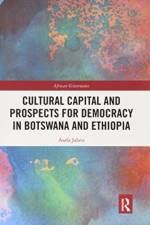 Cultural Capital and Prospects for Democracy in Botswana and Ethiopia af Asafa Jalata
