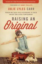 Raising an Original af Julie Lyles Carr
