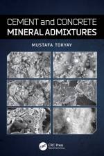 Cement and Concrete Mineral Admixtures af Mustafa (Middle East Technical University Tokyay
