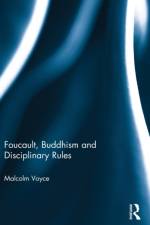 Foucault, Buddhism and Disciplinary Rules