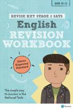 Pearson REVISE Key Stage 2 SATs English Revision Workbook - Above Expected Standard for the 2025 and 2026 exams af Helen Thomson