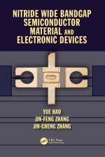 Nitride Wide Bandgap Semiconductor Material and Electronic Devices af Yue Hao