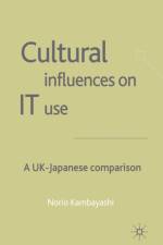 Cultural Influences on IT Use af N. Kambayashi