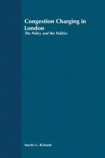 Congestion Charging in London af Martin G. Richards