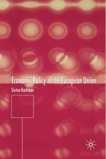 Economic Policy in the European Union af Sixten Korkman