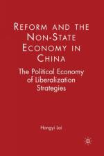 Reform and the Non-State Economy in China af H. Lai