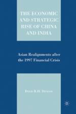 The Economic and Strategic Rise of China and India
