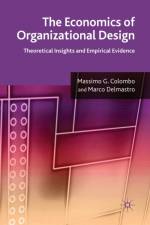 The Economics of Organizational Design af M. Colombo