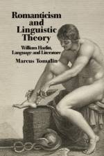Romanticism and Linguistic Theory af M. Tomalin