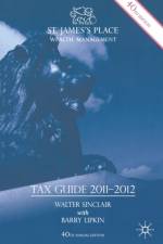 St. James's Place Tax Guide 2011-2012 af W. Sinclair