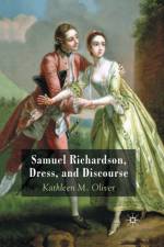 Samuel Richardson, Dress, and Discourse af K. Oliver