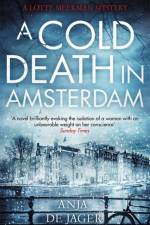 A Cold Death in Amsterdam af Anja de Jager