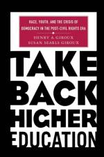 Take Back Higher Education af H. Giroux