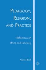Pedagogy, Religion, and Practice af A. Block