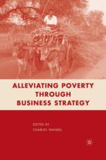 Alleviating Poverty through Business Strategy