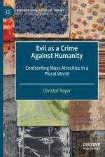 Evil as a Crime Against Humanity
