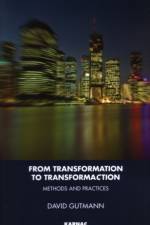 From Transformation to TransformaCtion af David Gutmann