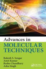 Advances in Molecular Techniques af Rakesh S. (Sardar Vallabh bhai Patel University of Agriculture and Technology Sengar
