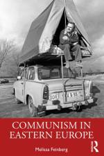 Communism in Eastern Europe af Melissa (Rutgers University of New Jersey Feinberg