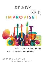 Ready, Set, Improvise! af Suzanne (Professor of Music Education Burton